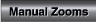MANUAL ZOOMS
